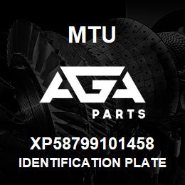 XP58799101458 MTU IDENTIFICATION PLATE | AGA Parts