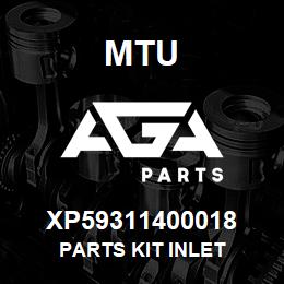 XP59311400018 MTU Parts Kit Inlet | AGA Parts