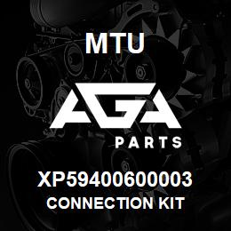 XP59400600003 MTU CONNECTION KIT | AGA Parts