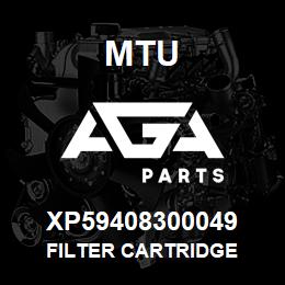 XP59408300049 MTU FILTER CARTRIDGE | AGA Parts