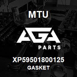 XP59501800125 MTU Gasket | AGA Parts