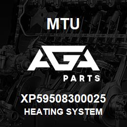 XP59508300025 MTU HEATING SYSTEM | AGA Parts