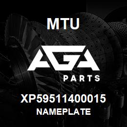 XP59511400015 MTU NAMEPLATE | AGA Parts