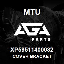 XP59511400032 MTU COVER BRACKET | AGA Parts