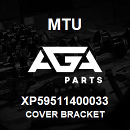 XP59511400033 MTU COVER BRACKET | AGA Parts