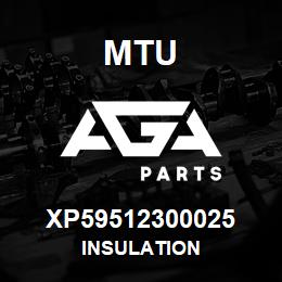 XP59512300025 MTU INSULATION | AGA Parts