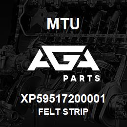 XP59517200001 MTU FELT STRIP | AGA Parts