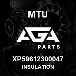 XP59612300047 MTU INSULATION | AGA Parts