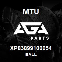 XP83899100054 MTU BALL | AGA Parts