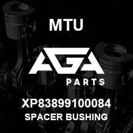 XP83899100084 MTU SPACER BUSHING | AGA Parts