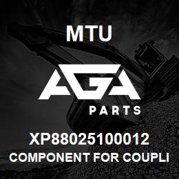 XP88025100012 MTU COMPONENT FOR COUPLING | AGA Parts