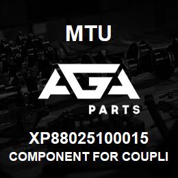 XP88025100015 MTU COMPONENT FOR COUPLING | AGA Parts