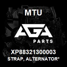 XP88321300003 MTU Strap, Alternator* | AGA Parts