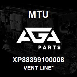 XP88399100008 MTU Vent Line* | AGA Parts