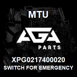 XPG0217400020 MTU SWITCH FOR EMERGENCY STOP | AGA Parts