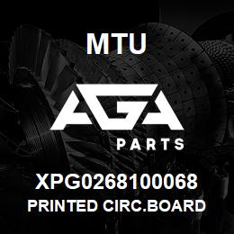 XPG0268100068 MTU PRINTED CIRC.BOARD | AGA Parts