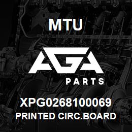 XPG0268100069 MTU PRINTED CIRC.BOARD | AGA Parts