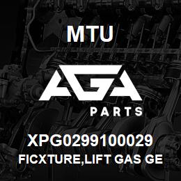 XPG0299100029 MTU FICXTURE,LIFT GAS GENERATOR HORIZ | AGA Parts