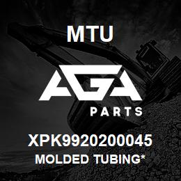 XPK9920200045 MTU Molded Tubing* | AGA Parts