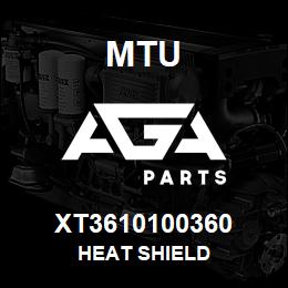 XT3610100360 MTU Heat Shield | AGA Parts