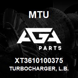 XT3610100375 MTU Turbocharger, L.B. | AGA Parts