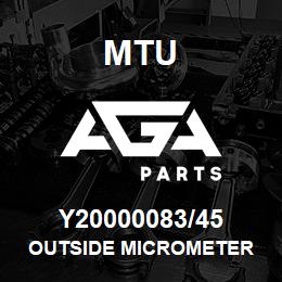 Y20000083/45 MTU OUTSIDE MICROMETER | AGA Parts