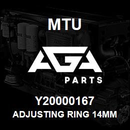 Y20000167 MTU ADJUSTING RING 14MM | AGA Parts