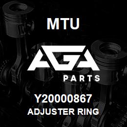 Y20000867 MTU ADJUSTER RING | AGA Parts