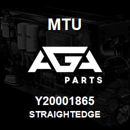 Y20001865 MTU STRAIGHTEDGE | AGA Parts