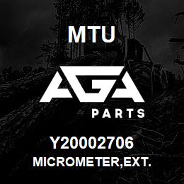 Y20002706 MTU MICROMETER,EXT. | AGA Parts