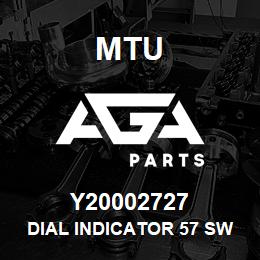 Y20002727 MTU DIAL INDICATOR 57 SWKO,0150 | AGA Parts