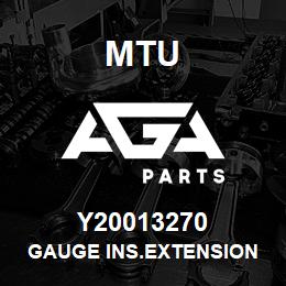 Y20013270 MTU GAUGE INS.EXTENSION | AGA Parts