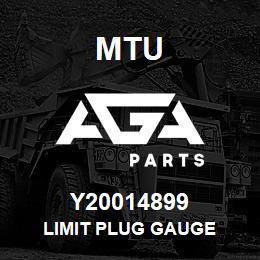 Y20014899 MTU LIMIT PLUG GAUGE | AGA Parts