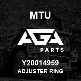 Y20014959 MTU ADJUSTER RING | AGA Parts