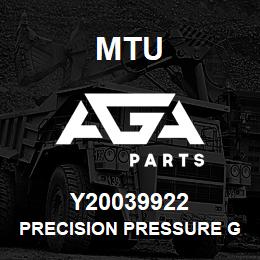 Y20039922 MTU PRECISION PRESSURE GAUGE | AGA Parts