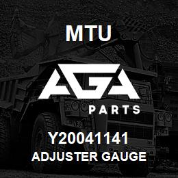 Y20041141 MTU ADJUSTER GAUGE | AGA Parts