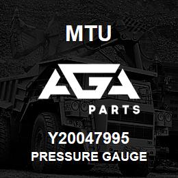 Y20047995 MTU PRESSURE GAUGE | AGA Parts