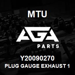 Y20090270 MTU PLUG GAUGE EXHAUST 18 MM | AGA Parts