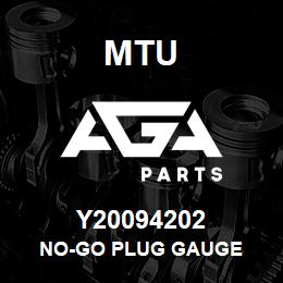 Y20094202 MTU NO-GO PLUG GAUGE | AGA Parts