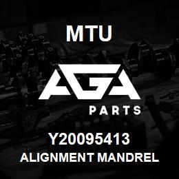 Y20095413 MTU ALIGNMENT MANDREL | AGA Parts