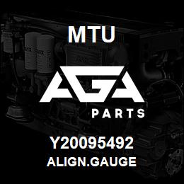 Y20095492 MTU ALIGN.GAUGE | AGA Parts