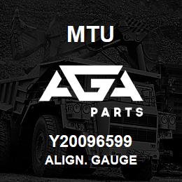 Y20096599 MTU ALIGN. GAUGE | AGA Parts