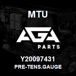 Y20097431 MTU PRE-TENS.GAUGE | AGA Parts