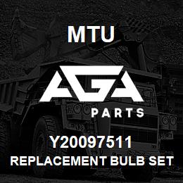 Y20097511 MTU REPLACEMENT BULB SET | AGA Parts