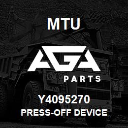 Y4095270 MTU PRESS-OFF DEVICE | AGA Parts