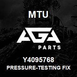 Y4095768 MTU PRESSURE-TESTING FIXTURE | AGA Parts