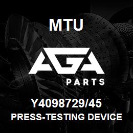 Y4098729/45 MTU PRESS-TESTING DEVICE | AGA Parts