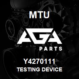 Y4270111 MTU TESTING DEVICE | AGA Parts