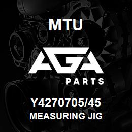 Y4270705/45 MTU MEASURING JIG | AGA Parts