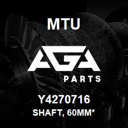 Y4270716 MTU Shaft, 60mm* | AGA Parts